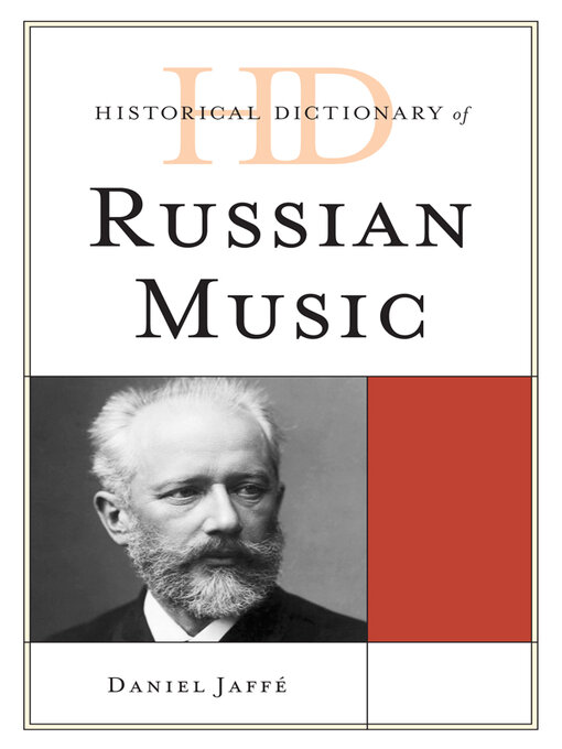 Title details for Historical Dictionary of Russian Music by Daniel Jaffé - Available